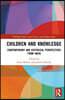 Children and Knowledge