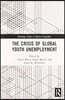 Crisis of Global Youth Unemployment