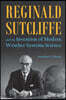 Reginald Sutcliffe and the Invention of Modern Weather Systems Science