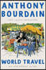 World Travel: An Irreverent Guide