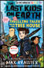 The Last Kids on Earth: Thrilling Tales from the Tree House