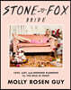 Stone Fox Bride: Love, Lust, and Wedding Planning for the Wild at Heart