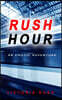 Rush Hour: An Erotic Adventure