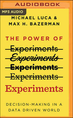 The Power of Experiments: Decision-Making in a Data Driven World