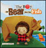 The Boy the Bear and the Fish