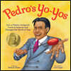 Pedro's Yo-Yos: How a Filipino Immigrant Came to America and Changed the World of Toys