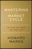 Mastering the Market Cycle: Getting the Odds on Your Side