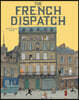 The Wes Anderson Collection: The French Dispatch: The French Dispatch