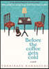 Before the Coffee Gets Cold