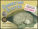 Summertime Sleepers: Animals That Estivate