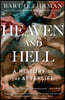 Heaven and Hell: A History of the Afterlife