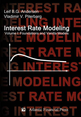 Interest Rate Modeling. Volume 1: Foundations and Vanilla Models