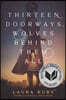 Thirteen Doorways, Wolves Behind Them All