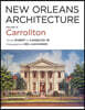 New Orleans Architecture: Volume IX: Carrollton