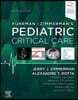 Fuhrman and Zimmerman's Pediatric Critical Care