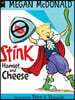 Stink: Hamlet and Cheese