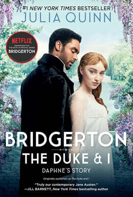Bridgerton [tv Tie-In]: The Duke and I : 넷플릭스 미드 '브리저튼' 원작소설