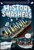 History Smashers: The Titanic