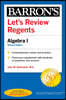 Let's Review Regents: Algebra I Revised Edition