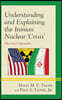 Understanding and Explaining the Iranian Nuclear 'Crisis': Theoretical Approaches