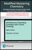 Modified Mastering Chemistry with Pearson Etext -- Combo Acces Card -- For Introductory Chemistry: Concepts and Critical Thinking