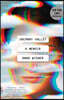 Uncanny Valley: A Memoir