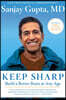 Keep Sharp: Build a Better Brain at Any Age