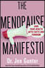 The Menopause Manifesto: Own Your Health with Facts and Feminism