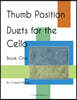 Thumb Position Duets for the Cello, Book One