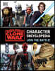 Star Wars the Clone Wars Character Encyclopedia: Join the Battle!