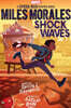 Original Graphic Novel: Miles Morales: Shock Waves