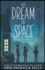 We Dream of Space: A Newbery Honor Award Winner