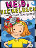Heidi Heckelbeck and the Hair Emergency!