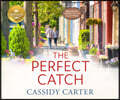 The Perfect Catch: Based on the Hallmark Channel Original Movie