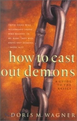 How to Cast Out Demons