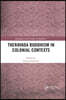 Theravada Buddhism in Colonial Contexts