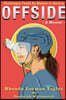 Offside: - A Memoir - Challenges Faced by Women in Hockey
