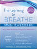 Learning to Breathe Student Workbook: A Six-Week Mindfulness Program for Adolescents