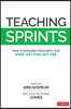 Teaching Sprints: How Overloaded Educators Can Keep Getting Better