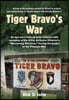 Tiger Bravo's War: An epic year with an elite airborne rifle company in the 101st Airborne Division's "Wandering Warriors," at the height