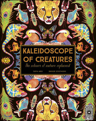 Kaleidoscope of Creatures: The Colors of Nature Explained