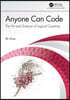 Anyone Can Code