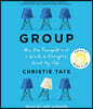 Group: How One Therapist and a Circle of Strangers Saved My Life