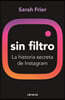 Sin Filtro: La Historia Secreta de Instagram / No Filter: The Inside Story of Instagram
