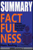 SUMMARY Of Factfulness: Ten Reasons We're Wrong About the World--and Why Things Are Better Than You Think By Hans Rosling