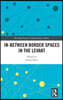 In-Between Border Spaces in the Levant