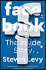 Facebook: The Inside Story