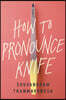 How to Pronounce Knife: Stories