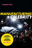 Manufacturing Celebrity: Latino Paparazzi and Women Reporters in Hollywood