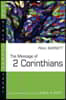 The Message of 2 Corinthians